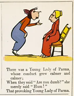 Impresiones de Había una joven dama de Pármaso cuya conducta se volvió cada vez más tranquila y tranquilizadora: cuando le dijeron ¿Eres tonta?, ella solo respondió con un Hrrr, esa provocada joven dama de Parma Edward Lear Imprime: Parma es el lugar donde se encuentra la casa de Lear